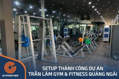 TƯ VẤN SETUP PHÒNG GYM TRẦN LÂM GYM & FITNESS QUẢNG NGÃI 33