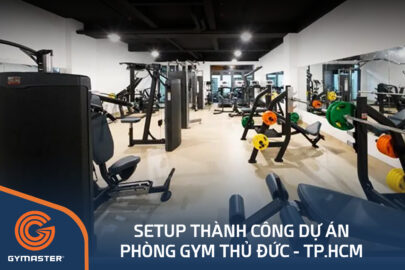 TƯ VẤN SETUP PHÒNG GYM THỦ ĐỨC - TP.HCM 10