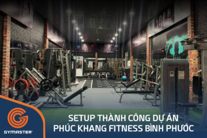 TƯ VẤN SETUP PHÒNG GYM PHÚC KHANG FITNESS & YOGA BÌNH PHƯỚC 72