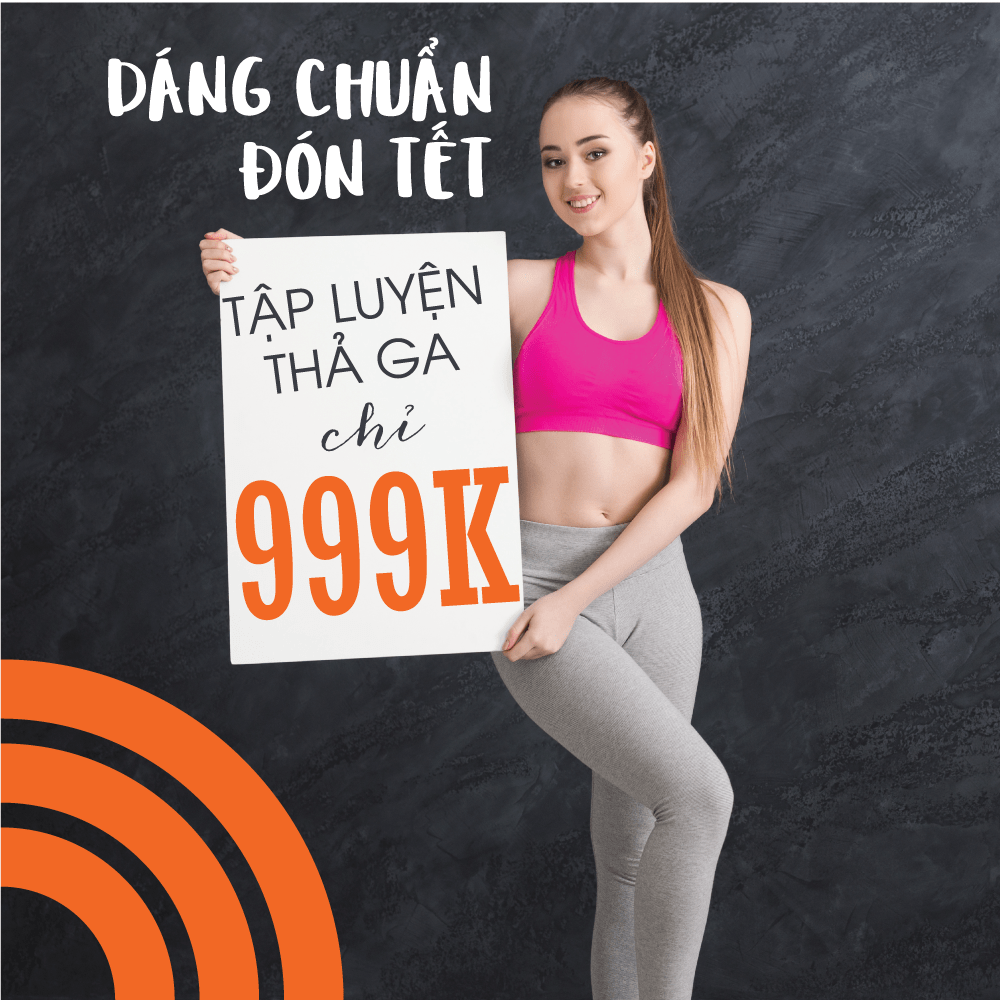 TẬP LUYỆN CÙNG HUẤN LUYỆN VIÊN ĐÓN TẾT GIÁ SIÊU ƯU ĐÃI 2