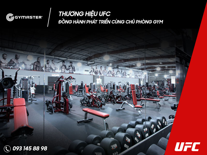 THƯƠNG HIỆU UFC ĐỒNG HÀNH PHÁT TRIỂN CÙNG CHỦ PHÒNG GYM 2