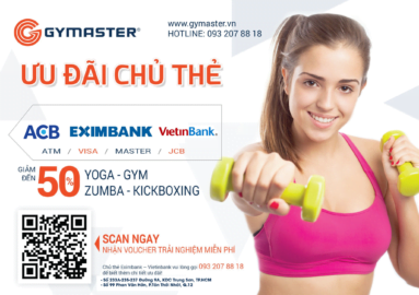 ĐẶC QUYỀN CỦA CHỦ THẺ EXIMBANK - VIETINBANK - ACB KHI ĐẾN VỚI GYMASTER 6