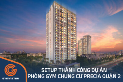 TƯ VẤN SETUP PHÒNG GYM CHUNG CƯ PRECIA QUẬN 2 - CÔNG TY TNHH KINH DOANH ĐỊA ỐC MINH THÔNG 96