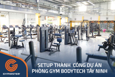 dự án setup phòng gym của gymaster bodytech tây ninh