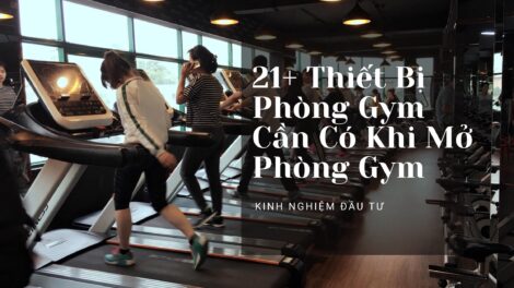 21+ Thiết Bị Phòng Gym Cần Có Khi Mở Phòng Gym 13