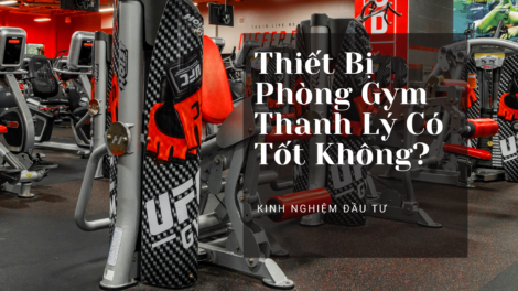 Thiết Bị Phòng Gym Thanh Lý Có Tốt Không? 11