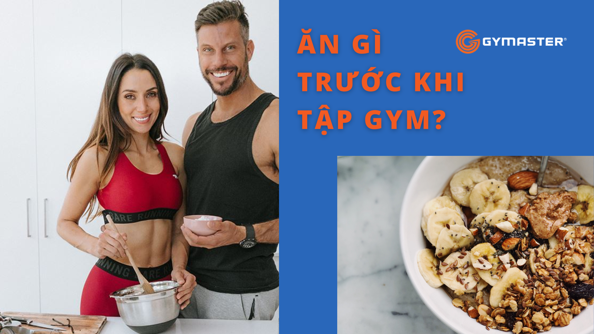 Ăn Gì Trước Khi Tập Gym? Thực Đơn Nhanh, Dễ Làm 1
