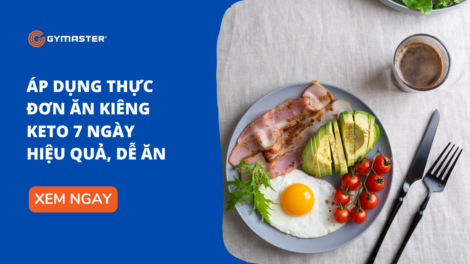 Áp Dụng Thực Đơn Ăn Kiêng keto 7 Ngày Hiệu Quả, Dễ Ăn 21