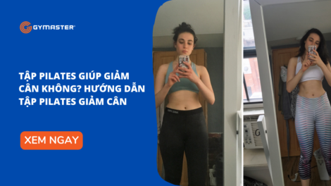 Tập Pilates Giúp Giảm Cân Không? Hướng Dẫn Tập Pilates Giảm Cân 1