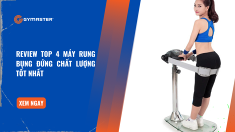 Review Top 4 Máy Rung Bụng Đứng Chất Lượng Tốt Nhất 8