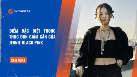 Điểm Đặc Biệt Trong Thực Đơn Giảm Cân Của jennie Black Pink 38