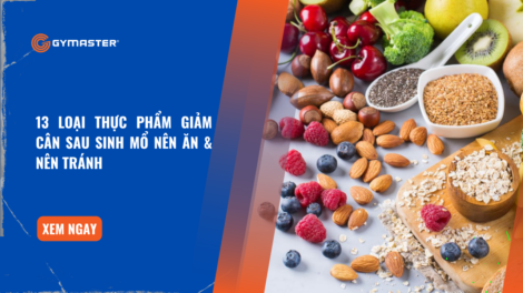 13 Loại Thực Phẩm Giảm Cân Sau Sinh Mổ Nên Ăn & Nên Tránh 30