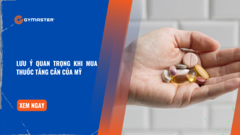 Lưu Ý Quan Trọng Khi Mua Thuốc Tăng Cân Của Mỹ 1