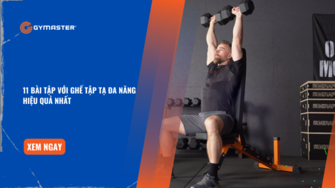 11 Bài Tập Với Ghế Tập Tạ Đa Năng Hiệu Quả Nhất 6