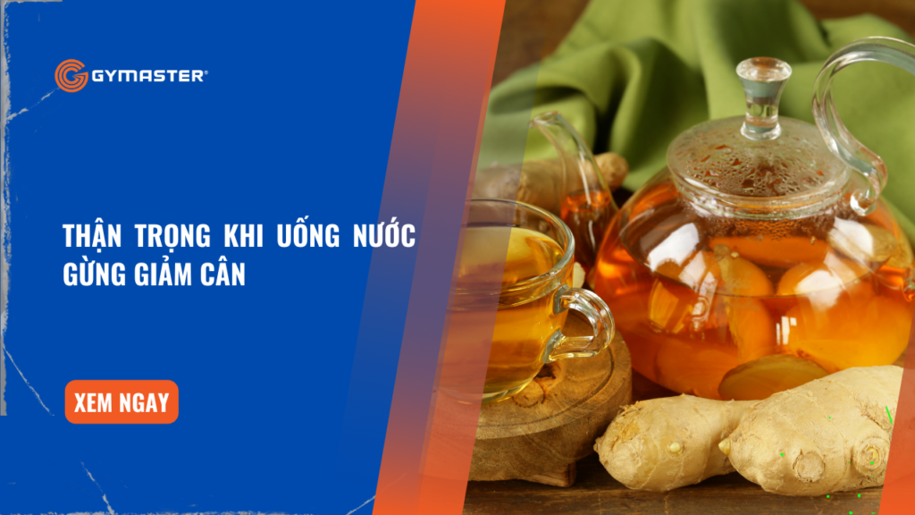 Thận Trọng Khi Uống Nước Gừng Giảm Cân 1