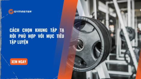 Cách Chọn Khung Tập Tạ Rời Phù Hợp Với Mục Tiêu Tập Luyện 49