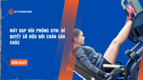 Máy Đạp Đùi Phòng Gym: Bí Quyết Sở Hữu Đôi Chân Săn Chắc 34