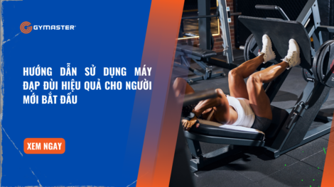 Hướng Dẫn Sử Dụng Máy Đạp Đùi Hiệu Quả Cho Người Mới Bắt Đầu 44