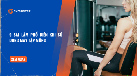 9 Sai Lầm Phổ Biến Khi Sử Dụng Máy Tập Mông 24