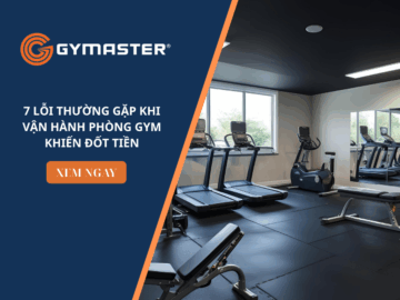 7 Lỗi Thường Gặp Khi Vận Hành Phòng Gym Khiến Đốt Tiền 8