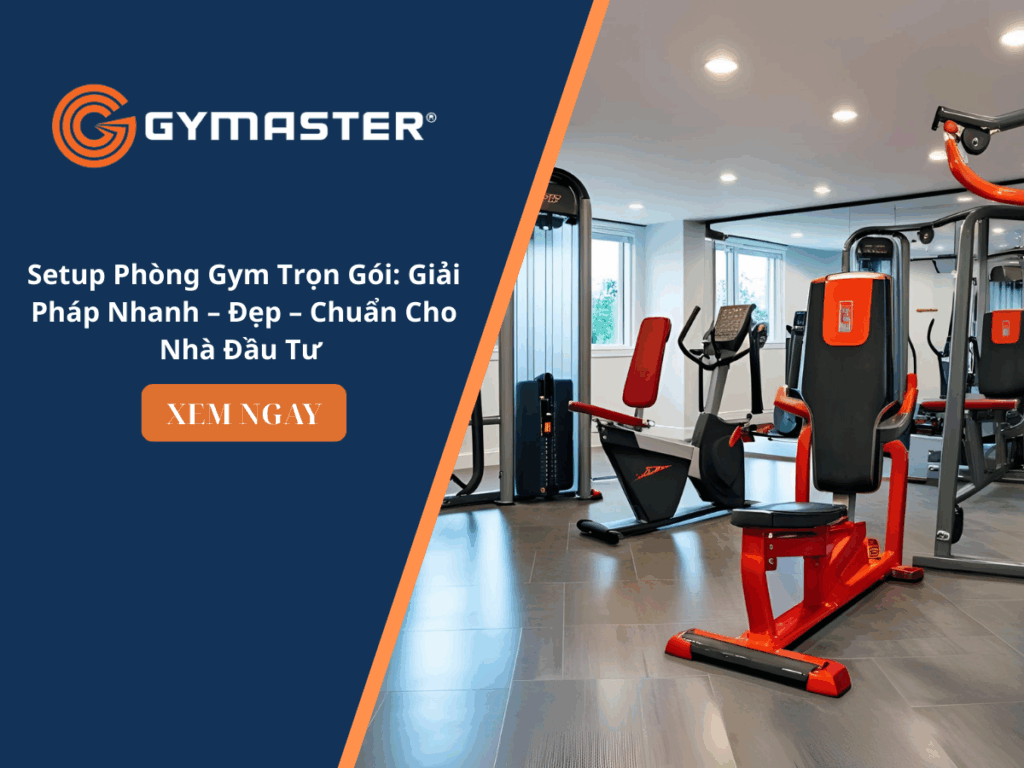 Setup Phòng Gym Trọn Gói