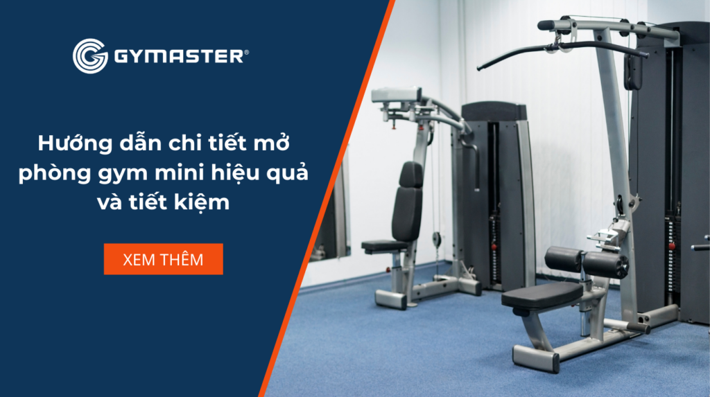 Hướng dẫn chi tiết mở phòng gym mini hiệu quả và tiết kiệm 1