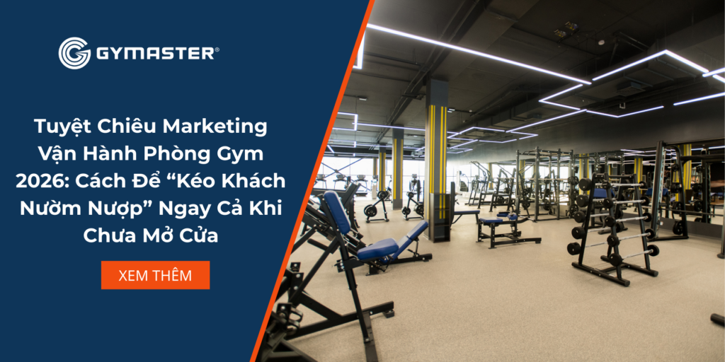  Marketing Vận Hành Phòng Gym