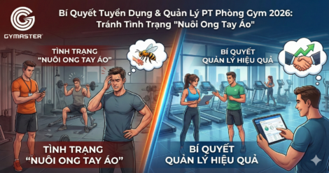 Bí Quyết Tuyển Dụng & Quản Lý PT Phòng Gym 2026: Tránh Tình Trạng "Nuôi Ong Tay Áo" 78