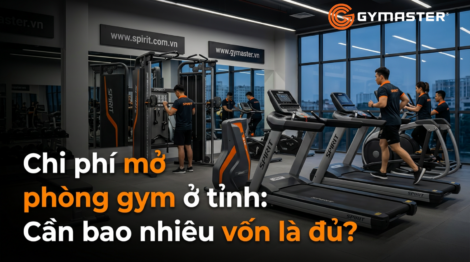 chi phí mở phòng gym ở tỉnh