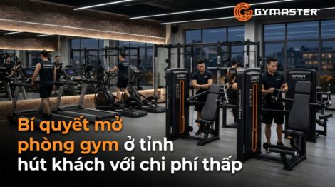 Bí quyết mở phòng gym ở tỉnh hút khách với chi phí thấp 3
