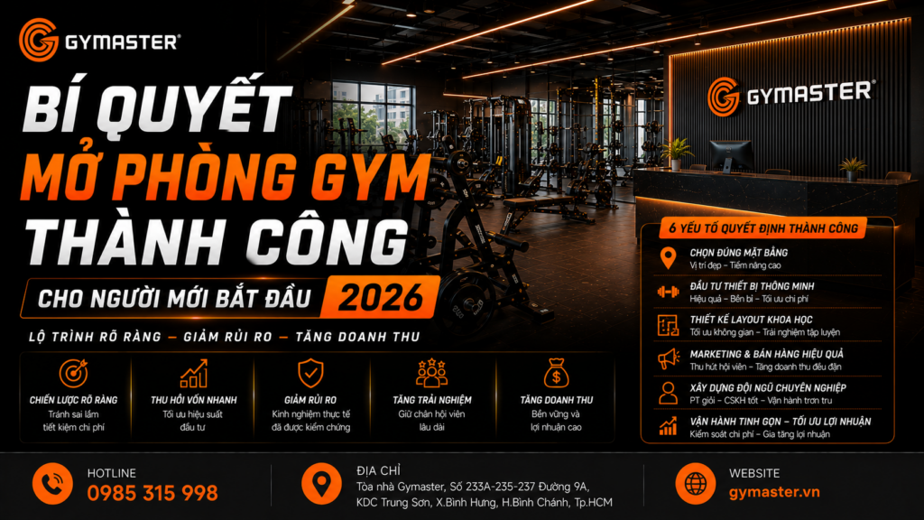 Bí quyết mở phòng gym thành công cho người mới bắt đầu 2026