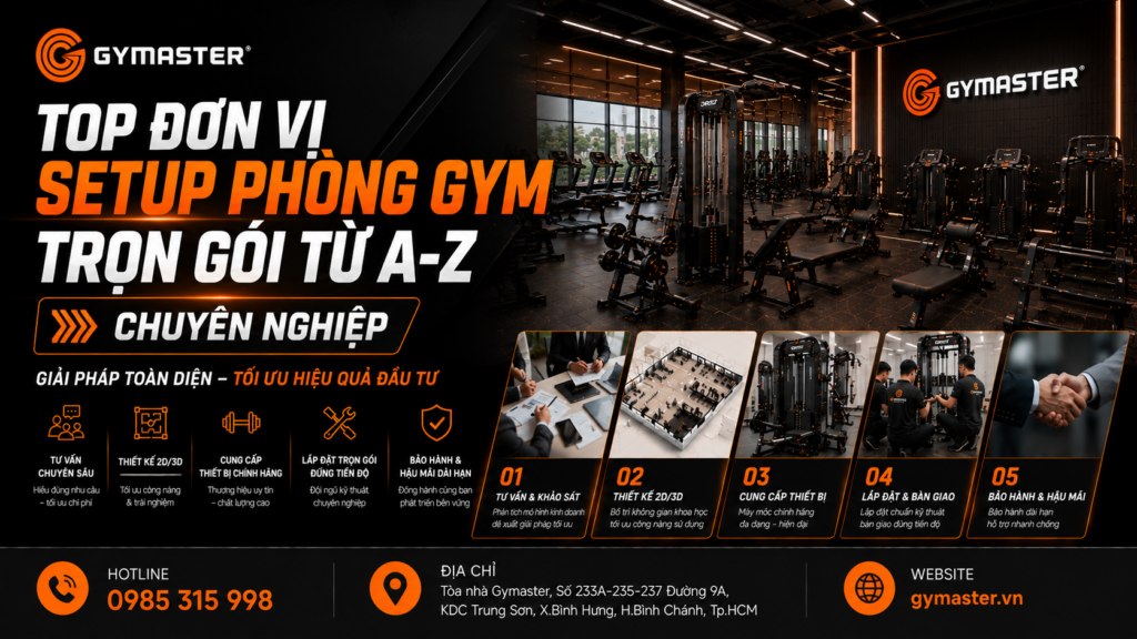 Top đơn vị setup phòng gym trọn gói từ A-Z chuyên nghiệp