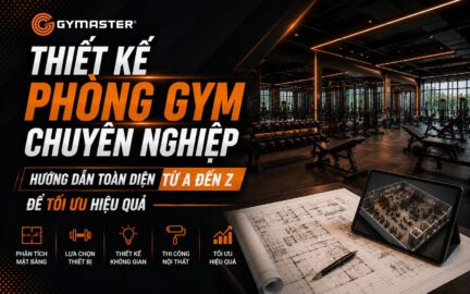 Thiết Kế Phòng Gym Chuyên Nghiệp: Hướng Dẫn Toàn Diện Từ A Đến Z Để Tối Ưu Hiệu Quả 83