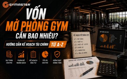 Vốn Mở Phòng Gym Cần Bao Nhiêu? Hướng Dẫn Kế Hoạch Tài Chính Từ A-Z 80